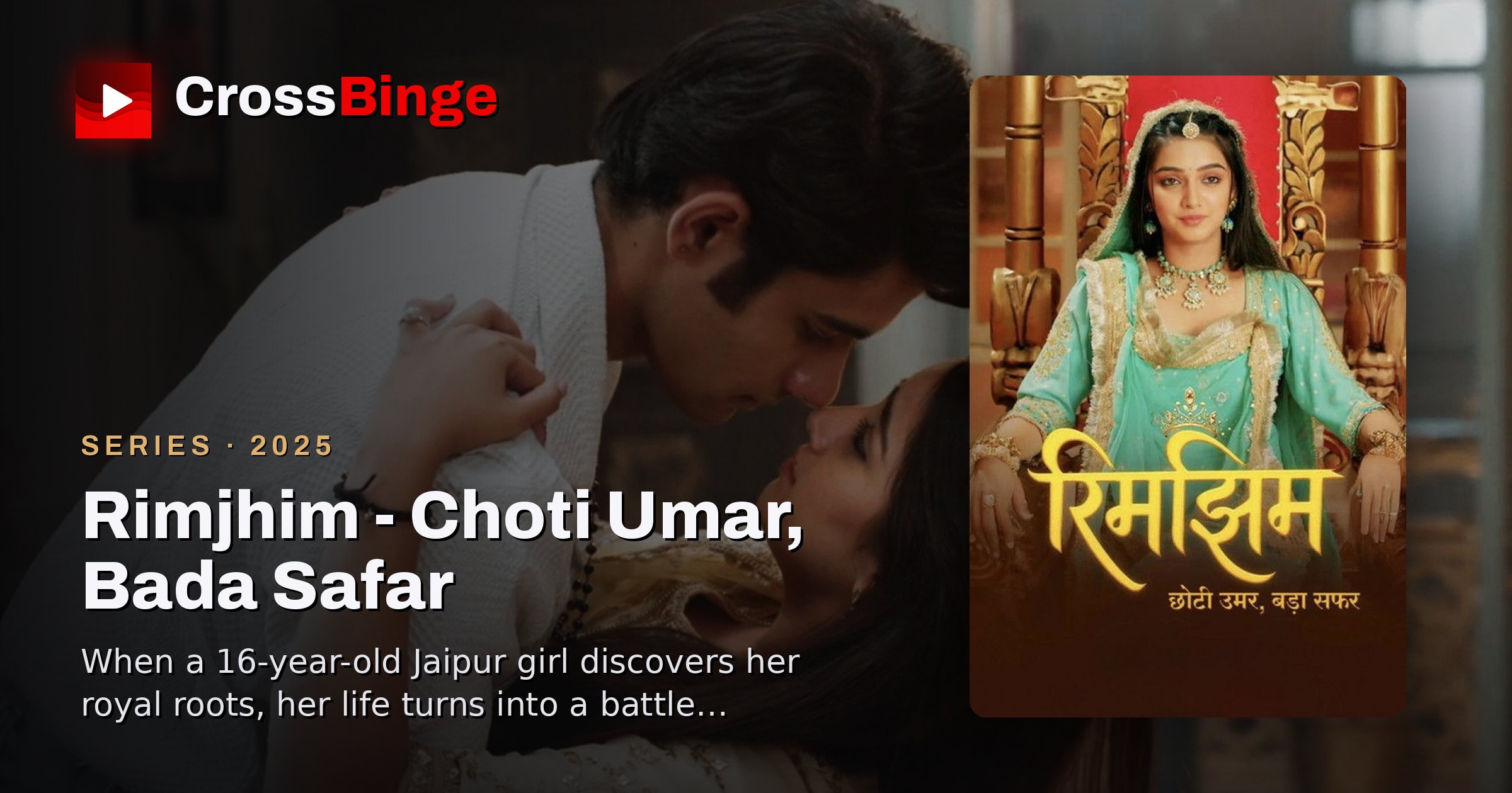 Rimjhim - Choti Umar, Bada Safar (2025): cast & episodes | CrossBinge